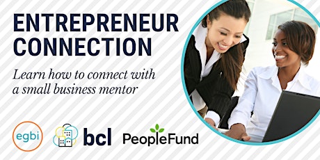 Entrepreneur Connection: Learn about working with a small business mentor primary image