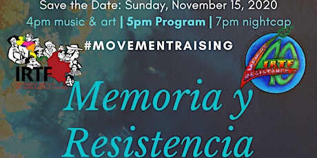 IRTF 40th Anniversary - Memoria y Resistencia #MovementRaising  primärbild