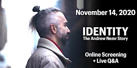 IDENTITY: The Andrew Nemr Story (Screening + Q&A) primary image