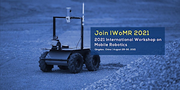 2021 International Workshop on Mobile Robotics (IWoMR 2021)