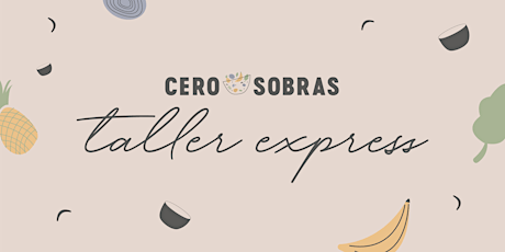 Imagen principal de Cero sobras - Taller Xpress