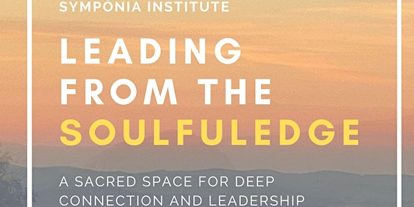 Leading from the soulfulEDGE