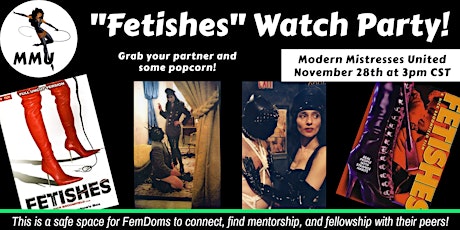 "Fetishes" Watch Party & Discussion | Modern Mistress United Fellowship primary image