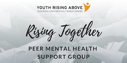 Youth Rising Above - Depression & Anxiety Peer Support Group