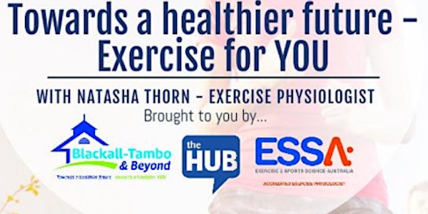 Towards A Healthier Future - Exercise for YOU : Adults and Older Adults