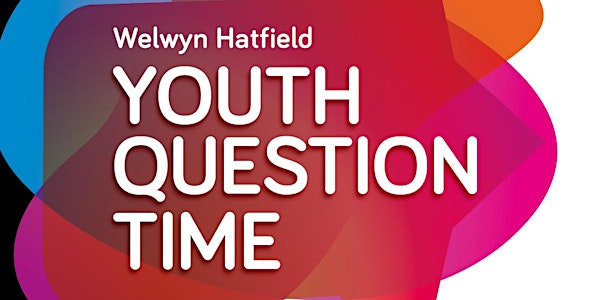Welwyn Hatfield Youth Question Time