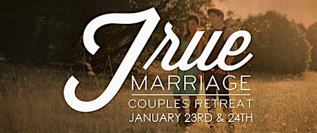 True Marriage - A Couples Retreat primary image