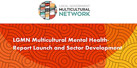 LGMN Multicultural Mental Health – Report Launch and Sector Development primary image
