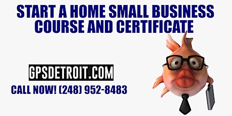 Start A Home Small Business Course and Certificate