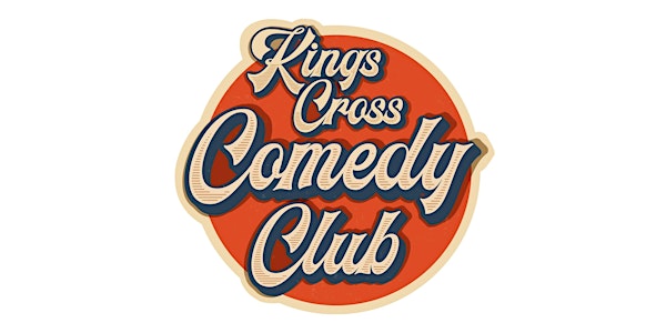 Saturday Nights (TWO SHOWS) 7.30pm and 9.00pm  - Kings Cross Comedy Club