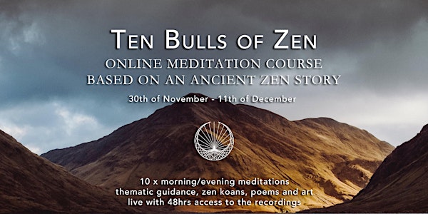 'TEN BULLS OF ZEN' ONLINE MEDITATION COURSE