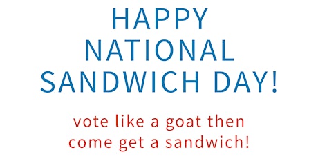 National Sandwich Day and Election 2020 primary image