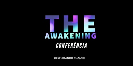 Imagem principal do evento The awakening