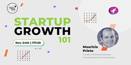 Imagem principal de Startup Growth 101 w/ Mauricio Prieto