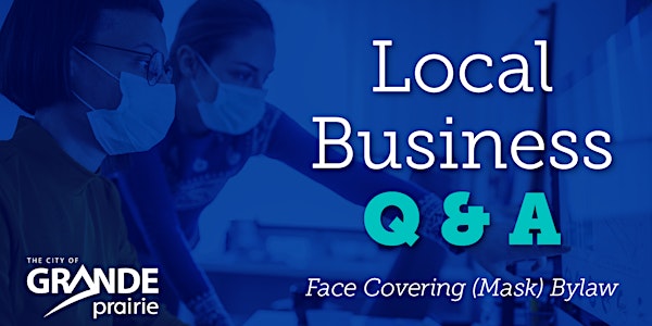 Business Q+A on Face Covering Bylaw