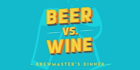 Beer vs Wine Brewmaster Dinner primary image