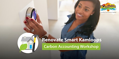 Renovate Smart Kamloops Virtual Carbon Accounting Workshop