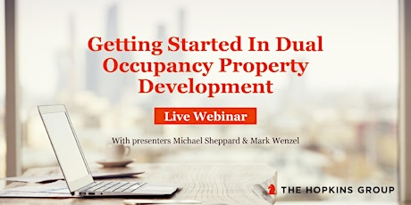 Getting Started In Dual Occupancy Property Development [Live Webinar] primary image