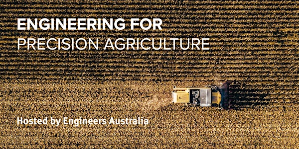 Engineering for Precision Agriculture