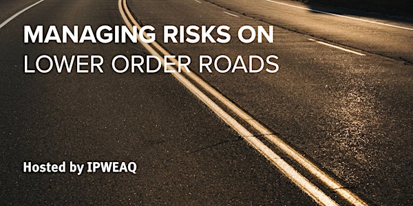 Managing Risks on Lower Order Roads