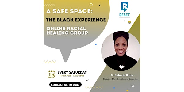 RESET presents  Black Experience - Online Racial Healing Group