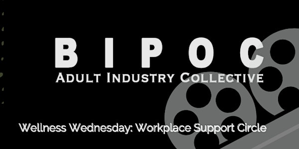 BIPOC Wellness Wednesday: STRESS SUPPORT GROUP