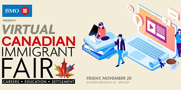 Canadian Immigrant Virtual Fair for Nova Scotia & Central Canada (ON & NS)