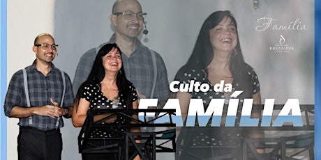 Imagem principal do evento CULTO DA FAMÍLIA IBC
