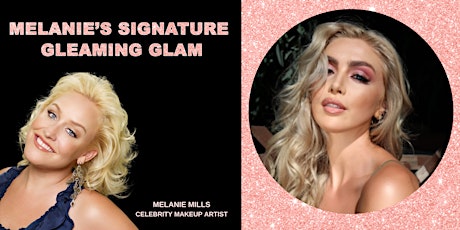Melanie’s Signature Gleaming Glam