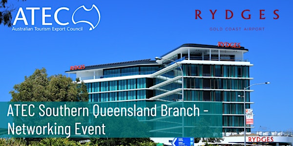 ATEC Southern Queensland Branch - Networking Event