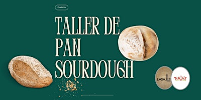 Image principale de Taller de Pan Sourdough- Lasalle Farm x Naive Foods