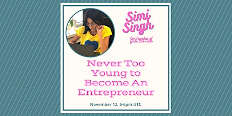 Imagem principal de Never Too Young to Become An Entrepreneur
