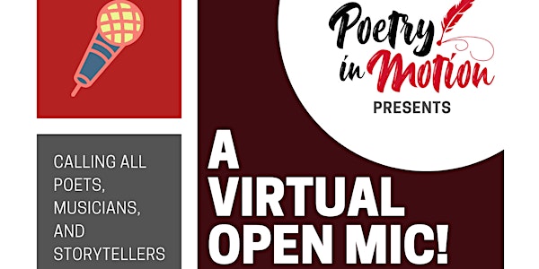 Poetry In Motion presents A Virtual Open Mic!