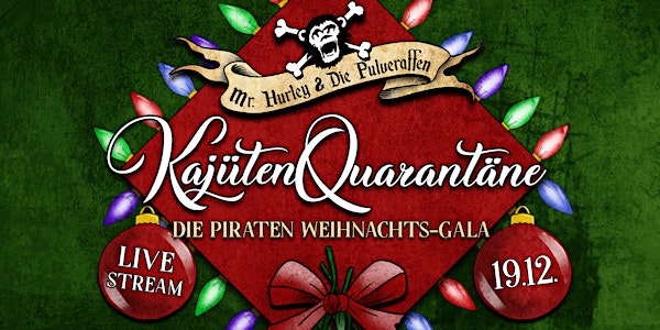 KajütenQuarantäne · Die Piraten Weihnachts-Gala