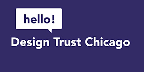 Hello! Design Trust Chicago primary image