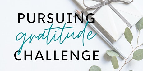 Pursuing Gratitude Challenge primary image