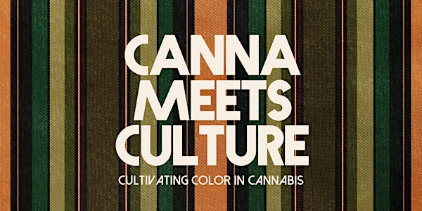 Canna Meets Culture | a virtual cannabis social conference