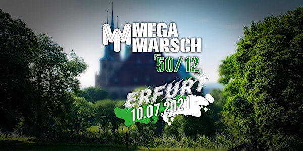Megamarsch 50/12 Erfurt 2021