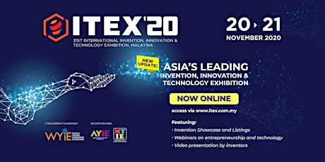 ITEX'20 – 31st International Invention, Innovation & Technology Exhibition
