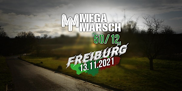 Megamarsch 50/12 Freiburg 2021