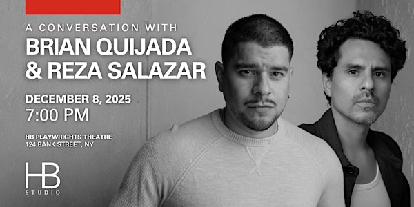 A Conversation with Brian Quijada & Reza Salazar