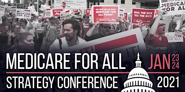 2021 Medicare for All  Strategy Conference