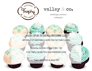 Holiday Entertaining and Cupcake Decorating Class primary image