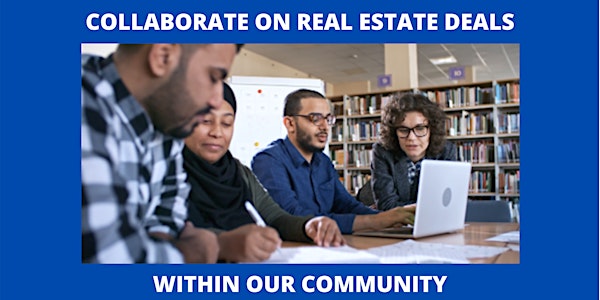 COLLABORATE ON REAL ESTATE DEALS