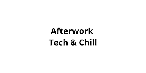 Afterwork Tech & Chill à Nantes primary image