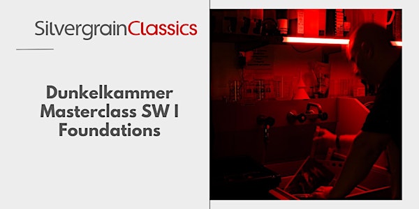 Dunkelkammer Masterclass SW I – Foundations