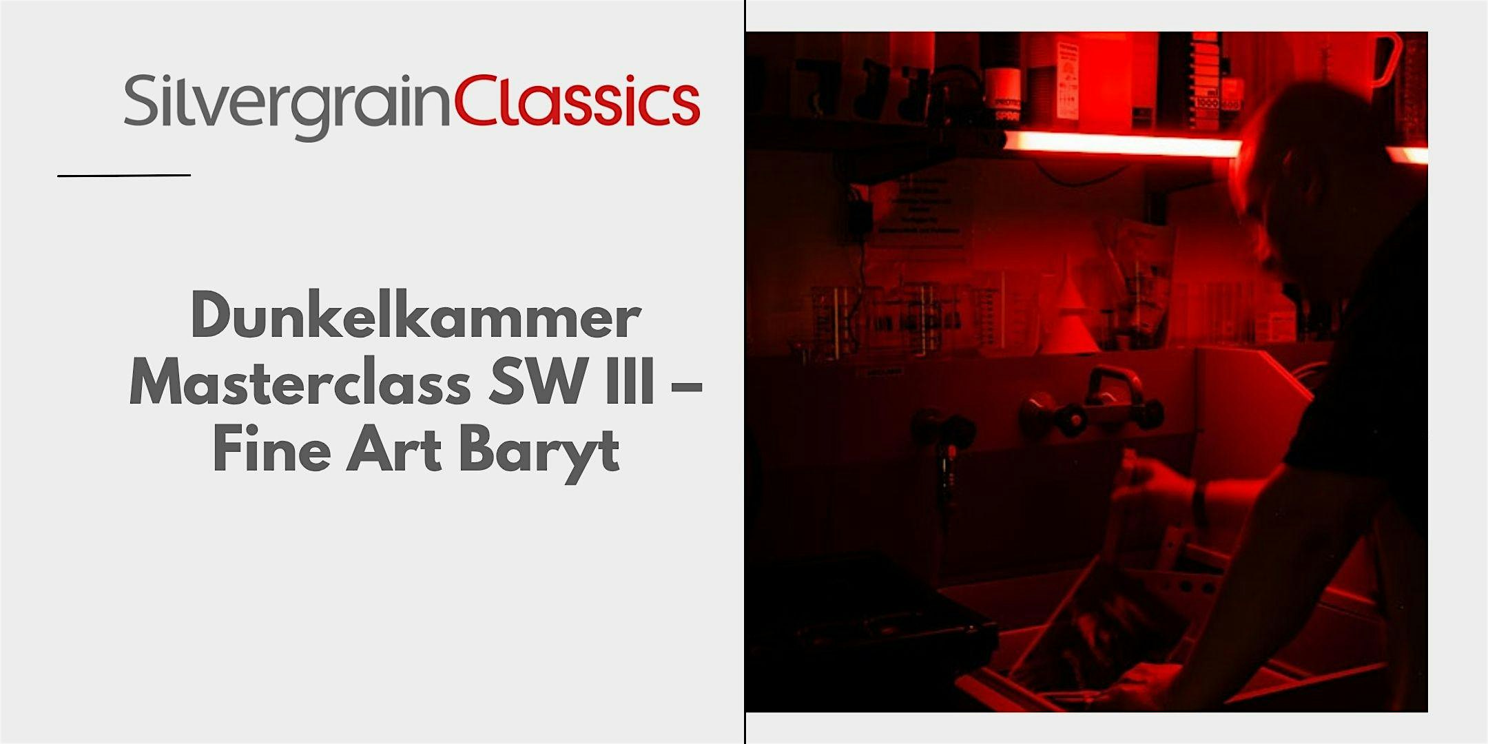 Dunkelkammer Masterclass SW III – Fine Art Baryt