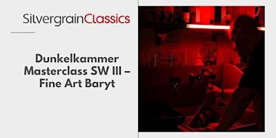 Dunkelkammer Masterclass SW III – Fine Art Baryt