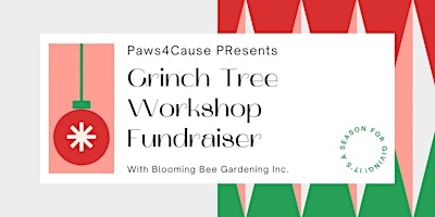 Immagine principale di Pause4Cause Presents: Grinch Tree Workshop with Blooming Bee Gardening