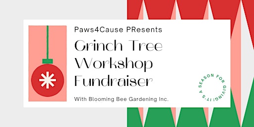 Image principale de Pause4Cause Presents: Grinch Tree Workshop with Blooming Bee Gardening